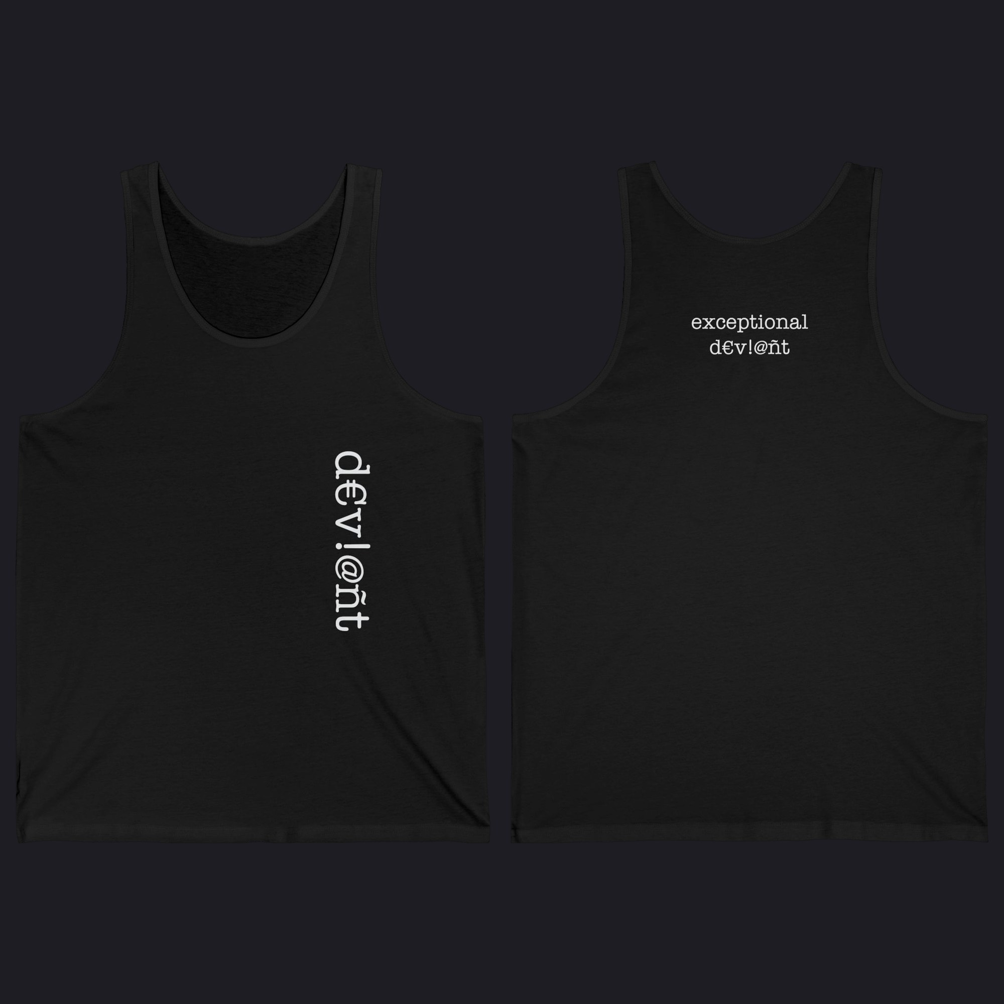 Black tank, front and back: d€v!@nt running down the chest, exceptional deviant high on the back